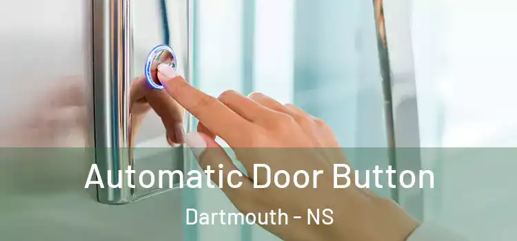  Automatic Door Button Dartmouth - NS
