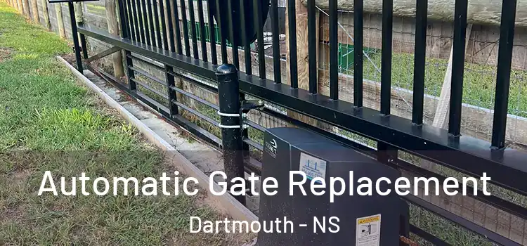  Automatic Gate Replacement Dartmouth - NS