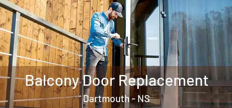  Balcony Door Replacement Dartmouth - NS