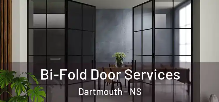  Bi-Fold Door Services Dartmouth - NS