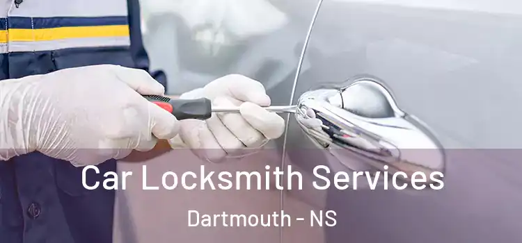  Car Locksmith Services Dartmouth - NS