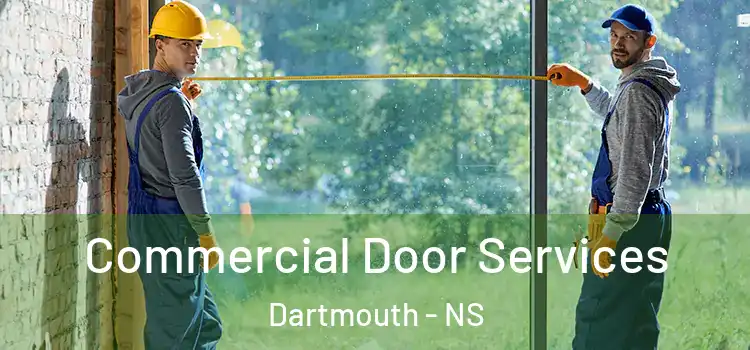 Commercial Door Services Dartmouth - NS