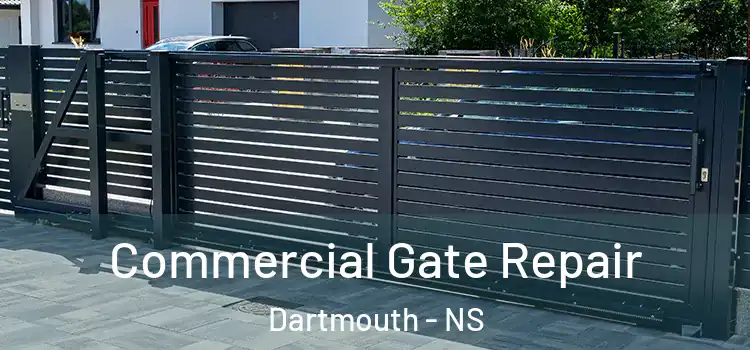  Commercial Gate Repair Dartmouth - NS