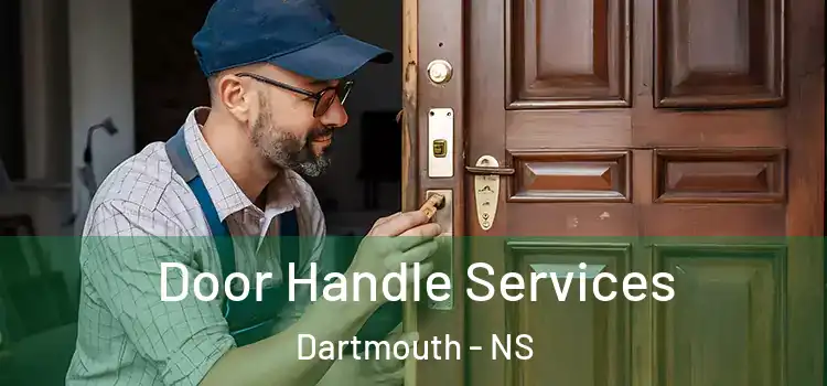 Door Handle Services Dartmouth - NS