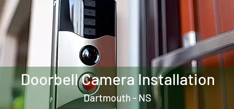  Doorbell Camera Installation Dartmouth - NS