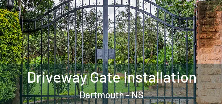 Driveway Gate Installation Dartmouth - NS
