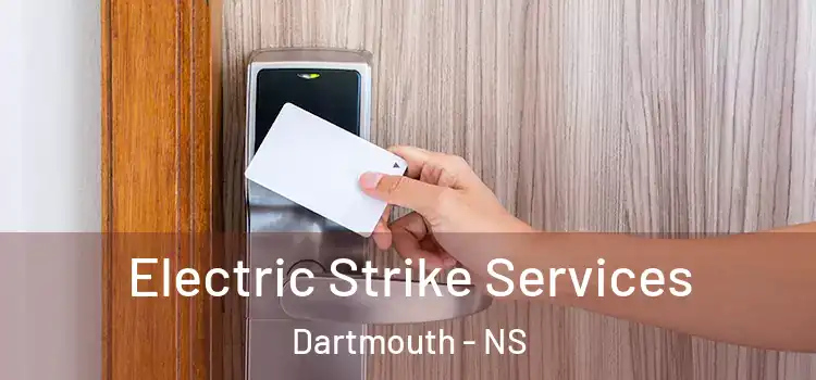 Electric Strike Services Dartmouth - NS