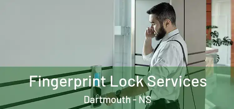  Fingerprint Lock Services Dartmouth - NS