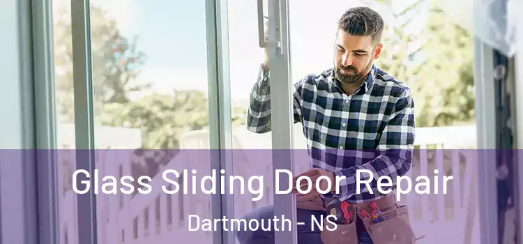 Glass Sliding Door Repair Dartmouth - NS