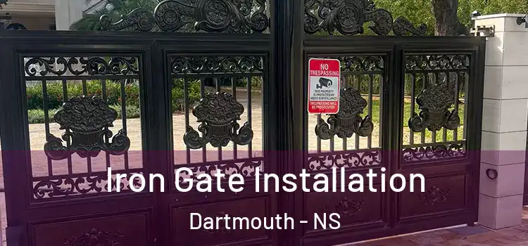 Iron Gate Installation Dartmouth - NS