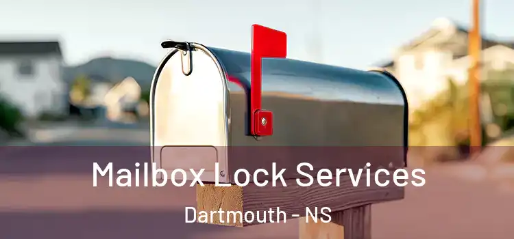  Mailbox Lock Services Dartmouth - NS