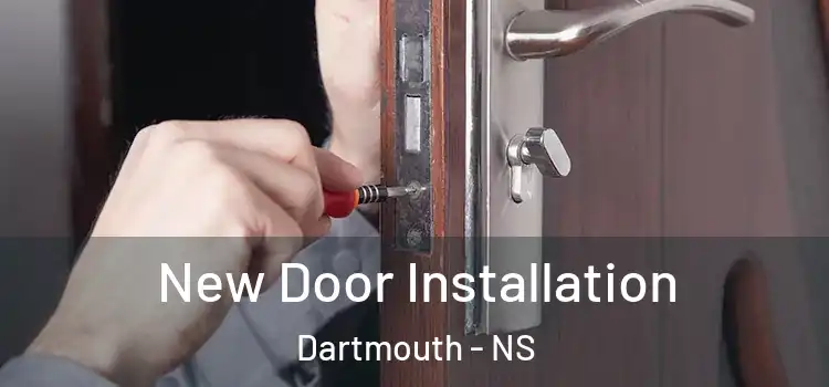  New Door Installation Dartmouth - NS