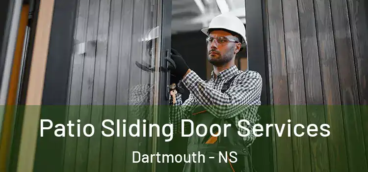  Patio Sliding Door Services Dartmouth - NS
