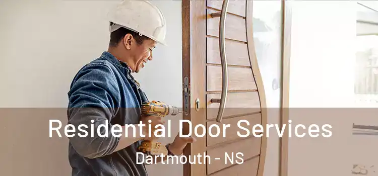 Residential Door Services Dartmouth - NS