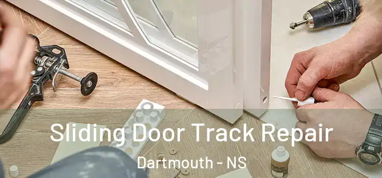 Sliding Door Track Repair Dartmouth - NS